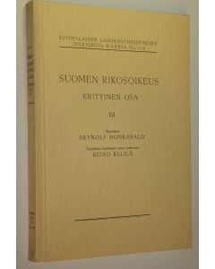Kirjailijan Brynolf Honkasalo käytetty kirja Suomen rikosoikeus : erityinen osa 3