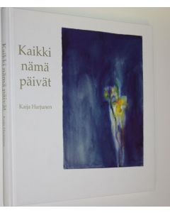 Kirjailijan Kaija Harjunen käytetty kirja Kaikki nämä päivät