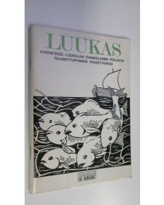 Kirjailijan Marilyn Kunz käytetty teos Luukas : kysymyksiä Luukkaan evankeliumin pohjalta raamatturyhmän pohdittavaksi