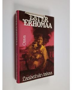 Kirjailijan Ester Erhomaa käytetty kirja Lasiseinän takaa : muistelma