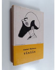 Kirjailijan Gustaf Mattsson käytetty kirja Tänään : valittuja pakinoita