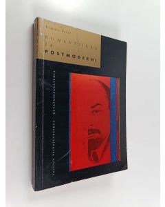 Kirjailijan Kimmo Sarje käytetty kirja Romantiikka ja postmoderni