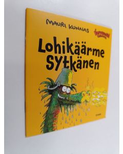 Kirjailijan Mauri Kunnas käytetty teos Lohikäärme Sytkänen