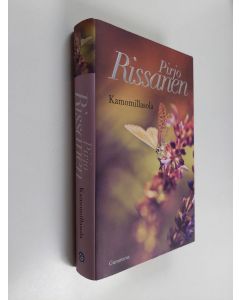 Kirjailijan Pirjo Rissanen käytetty kirja Kamomillasola