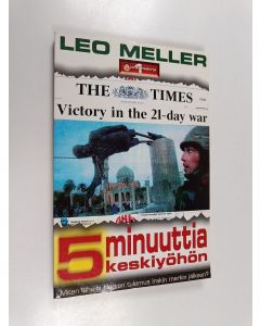 Kirjailijan Leo Meller käytetty kirja 5 minuuttia keskiyöhön : miten lähellä Herran tulemus Irakin merkin jälkeen?