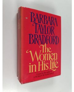 Kirjailijan Barbara Taylor Bradford käytetty kirja The Women in His Life
