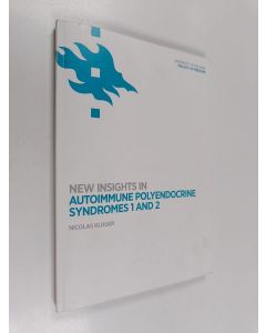 Kirjailijan Nicolas Kluger käytetty kirja New insights in autoimmune polyendocrine syndromes 1 and 2