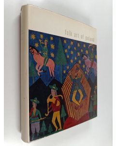 Kirjailijan Aleksander Jackowski käytetty kirja Folk art of Poland