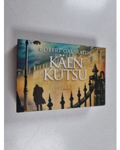 Kirjailijan Robert Galbraith käytetty kirja Käen kutsu (Miki-kirja)