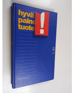 Kirjailijan Pertti Koskinen käytetty kirja Hyvä! painotuote