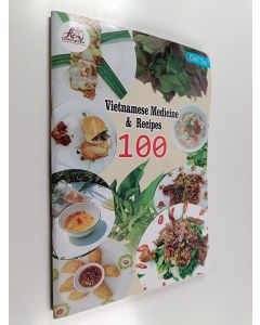 Kirjailijan Luong Viet Tan käytetty teos 100 Vietnamese medicine & recipes