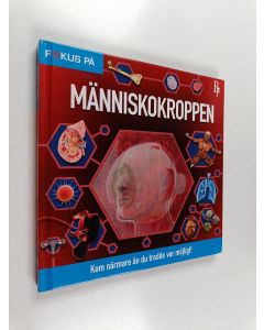 käytetty kirja Människokroppen : kom närmare än du trodde var möjligt!