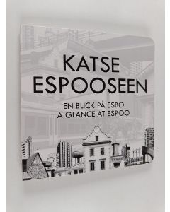 Kirjailijan Jussi Lahtinen käytetty kirja Katse Espooseen = En blick på Esbo = A glance at Espoo