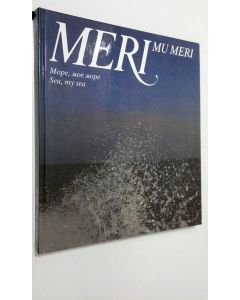 käytetty kirja Meri mu meri = More, moe more = Sea, my sea