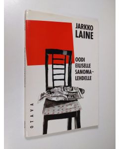Kirjailijan Jarkko Laine käytetty kirja Oodi eiliselle sanomalehdelle : runoja