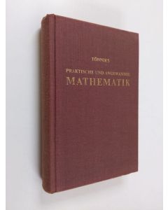 Kirjailijan Christian Tönnies käytetty kirja Praktische und angewandte mathematik - band 2 : Differentialrechnung mit Beispielen und Ubungen