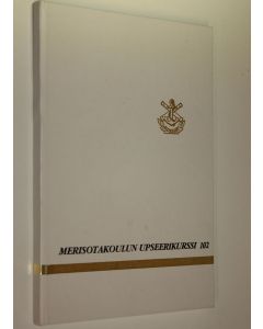 käytetty kirja Merisotakoulun upseerikurssi 102 : 5.4.1988 - 6.7.1988