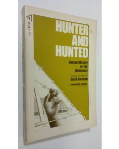 Kirjailijan Gerd Korman käytetty kirja Hunter and hunted : human history of the Holocaust