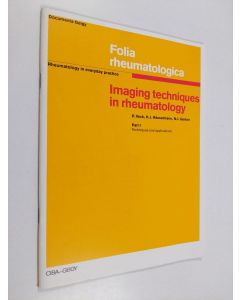 Kirjailijan P. Vock & H. J. Häuselmann ym. käytetty teos Folia rheumatologica - Imaging techniques in rheumatology