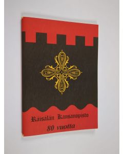 käytetty teos Räisälän kansanopiston 80-vuotisjuhlajulkaisu : katsaus opistotoimintaan 1978-1988 ja työvuosi 1988-1989