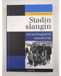 Kirjailijan Ulla-Maija Forsberg uusi kirja Stadin slangin etymologinen sanakirja (UUSI)