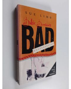 Kirjailijan Sue Limb käytetty kirja Bad housekeeping
