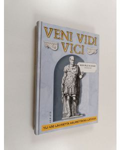 Kirjailijan Lesley O'Mara käytetty kirja Veni, vidi, vici