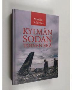 Kirjailijan Markku Salomaa käytetty kirja Kylmän sodan toinen erä