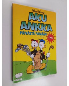 Kirjailijan Walt Disney käytetty kirja Aku Ankka päivästä päivään 1947