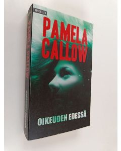 Kirjailijan Pamela Callow käytetty kirja Oikeuden edessä