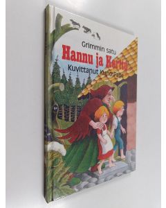 Kirjailijan Jacob Grimm käytetty kirja Hannu ja Kerttu : Grimmin satu