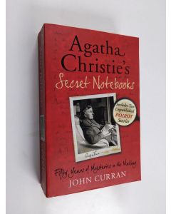 Kirjailijan John Curran käytetty kirja Agatha Christie's secret notebooks : fifty years of mysteries in the making
