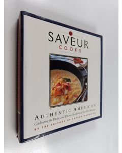 Kirjailijan Colman Andrews & Dorothy Kalins käytetty kirja Saveur Cooks Authentic American - Celibrating the Recipes and Diverse Traditions of Our Rich Heritage