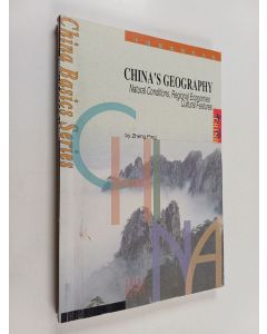 Kirjailijan Ping Zheng käytetty kirja China's geography : natural conditions, regional economies, cultural features