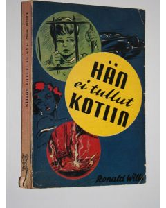 Kirjailijan Ronald Wills käytetty kirja Hän ei tullut kotiin