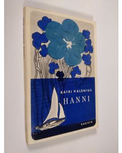 Kirjailijan Katri Kalenius käytetty kirja Hanni