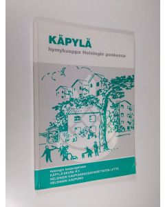 käytetty kirja Käpylä, hymykuoppa Helsingin poskessa (signeerattu)