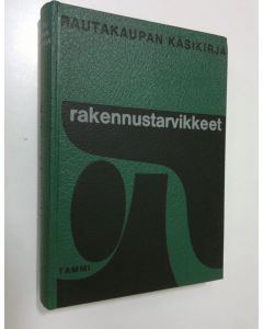 Tekijän Niilo Rissanen  käytetty kirja Rautakaupan käsikirja 1 : rakennustarvikkeet