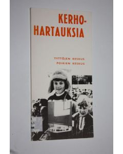 Tekijän Ritva ym. Pökkylä  käytetty kirja Kerhohartauksia : hartauksia syksystä kevääseen seurakuntien varhaisnuorisotyön avuksi