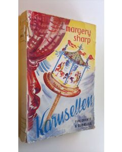 Kirjailijan Margery Sharp käytetty kirja Karusellen
