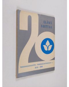 käytetty kirja Elämä voittaa : tuberkuloosiliiton 20-vuotisjuhlajulkaisu