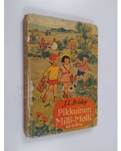 Kirjailijan J. L Brisley käytetty kirja Pikkuinen Milli-Molli