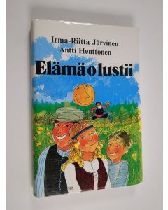 käytetty kirja Elämä o lustii : antrealaisia ja vuoksenrantalaisia kaskuja ja sananparsia
