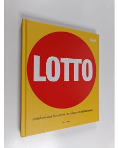 Kirjailijan Outi Niemelä käytetty kirja Lotto : lottokansaksi lottotytön matkassa
