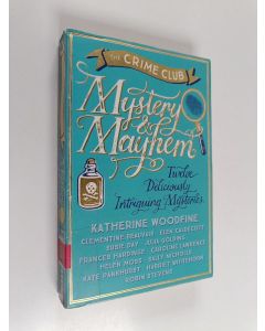 käytetty kirja Mystery & mayhem : twelve deliciously intriguing mysteries - Mystery and mayhem