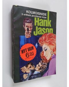 käytetty kirja Hank Jason kolmoisnide : Tähden kuolema ; Perjantaityttö ; Nimetön ilmoitus