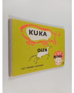 Kirjailijan Lily Swann Saarinen käytetty kirja Kuka olen minä?