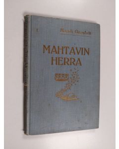 Kirjailijan Mandi Granfelt käytetty kirja Mahtavin herra y. m. kertomuksia lapsille