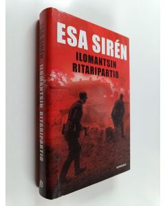 Kirjailijan Esa Siren käytetty kirja Ilomantsin ritaripartio