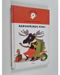 Kirjailijan Hannu Hirvonen käytetty kirja Harvapäinen hirvi